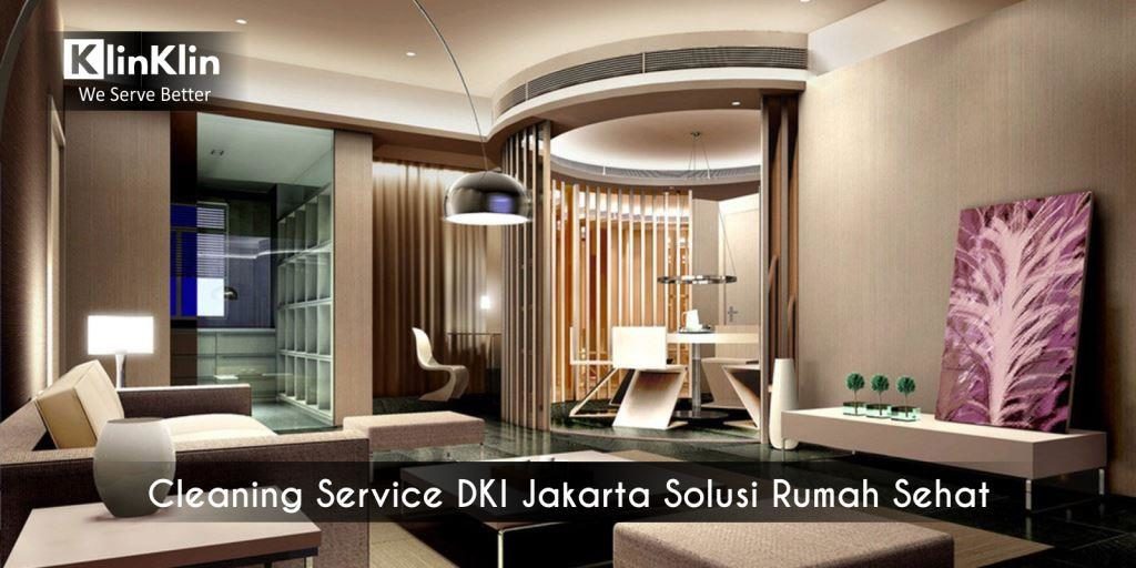 Jasa Cleaning Service Daerah Khusus Ibukota Jakarta