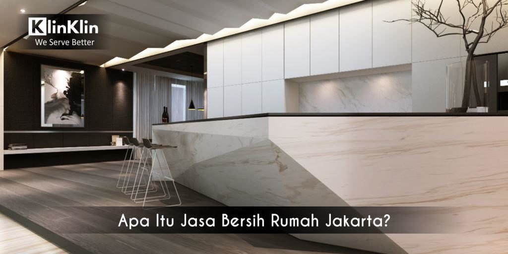 Jasa Bersih Rumah Jakarta