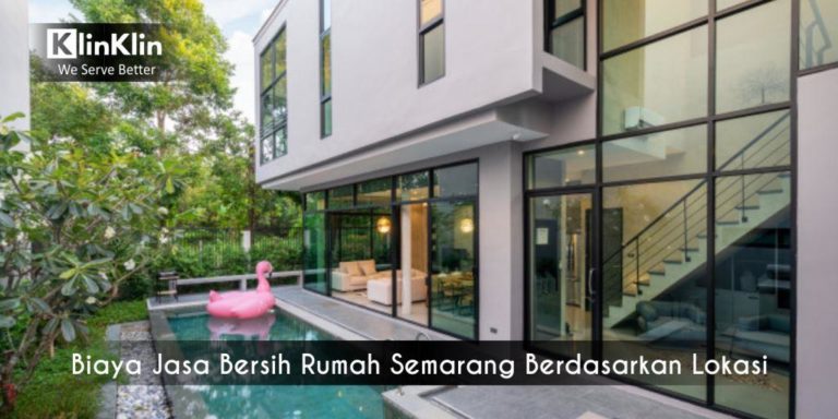 Biaya Jasa Bersih Rumah Semaran