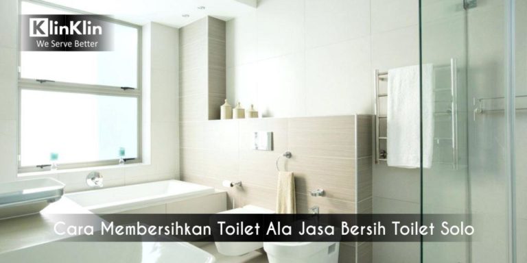 Jasa Bersih Toilet Solo