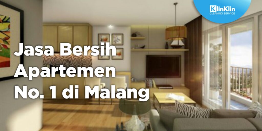 Jasa Bersih Apartment No.1 di Malang