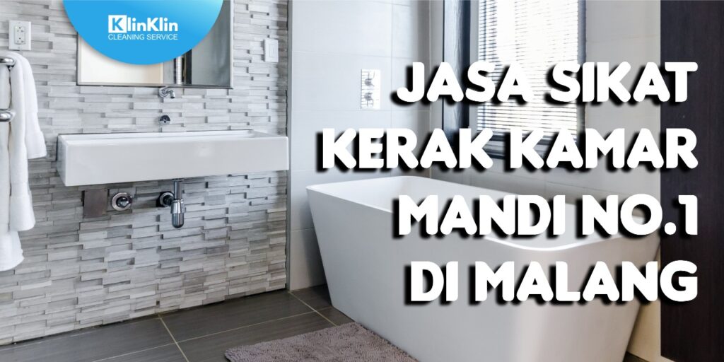 Jasa Sikat Kerak Kamar Mandi No 1 Di Malang