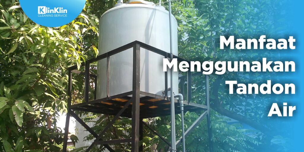 Manfaat Menggunakan Tandon Air