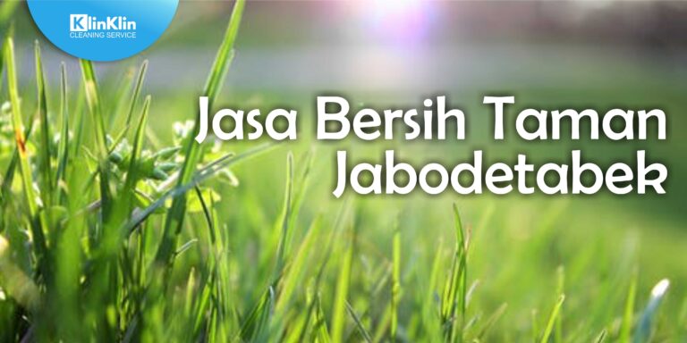 Jasa Bersih Taman Jabodetabek