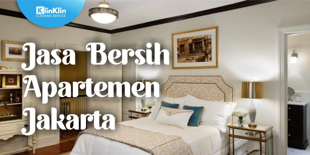 Jasa Bersih Apartemen Jakarta