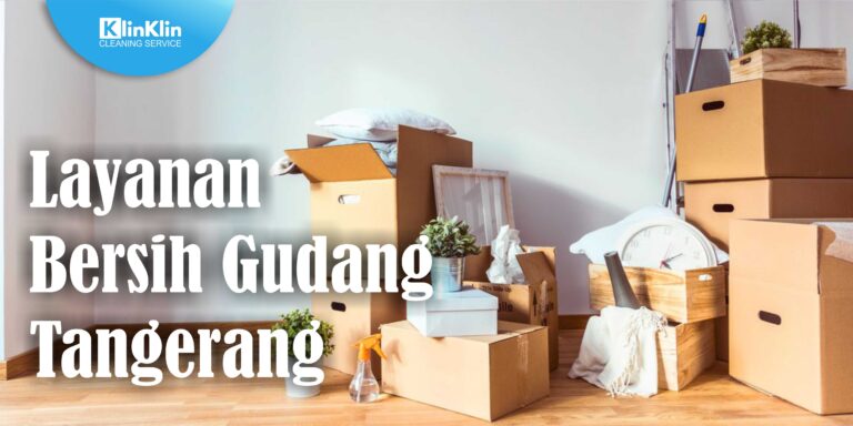 Layanan Bersih Gudang Tangerang