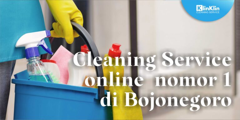 Cleaning Service online nomor 1 di Bojonegoro