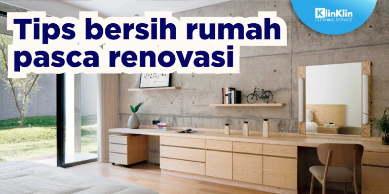 Tips Bersih Rumah Pasca Renovasi