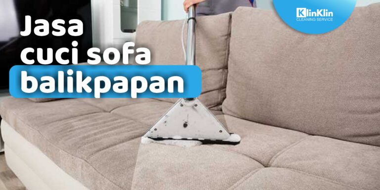 Jasa Cuci Sofa Balikpapan