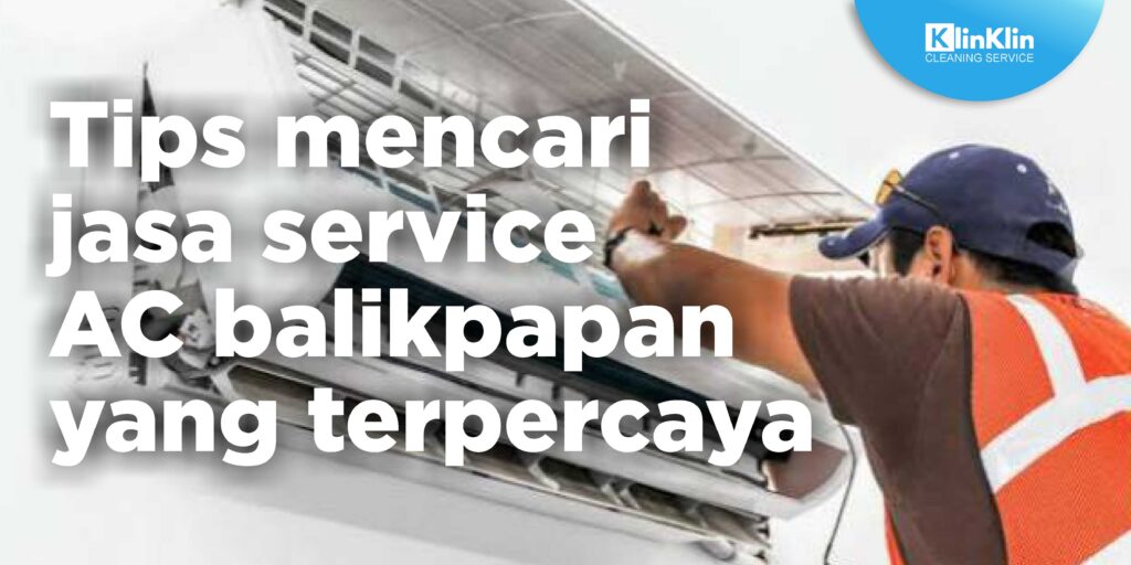 Tips Mencari Cleaning Service Balikpapan yang Terpercaya