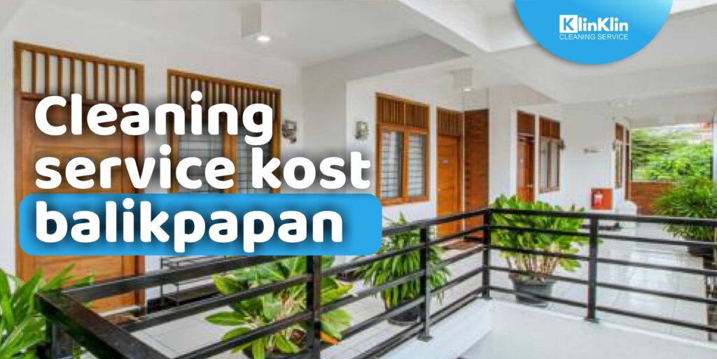 Cleaning Service Kost Balikpapan