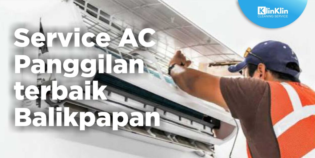 SERVICE AC PANGGILAN TERBAIK BALIKPAPAN