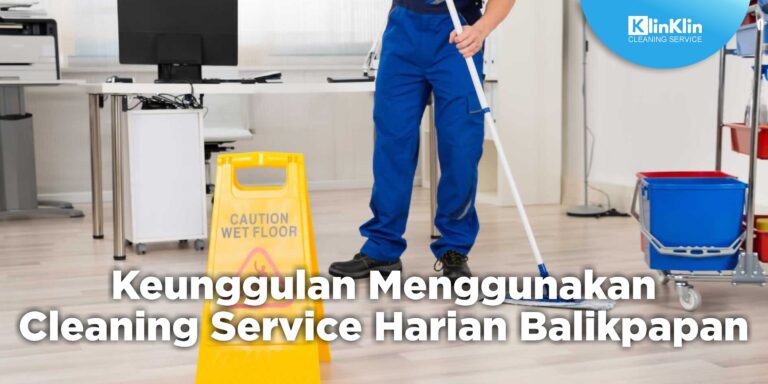 cleaning service harian Balikpapan
