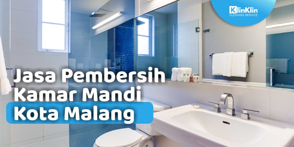 Jasa Pembersih Kamar Mandi Malang