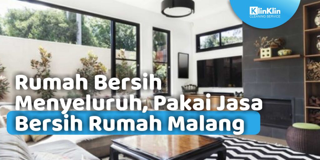 Jasa Bersih Rumah Malang