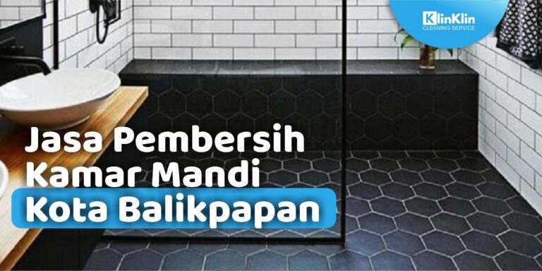 Jasa Pembersih Kamar Mandi Balikpapan