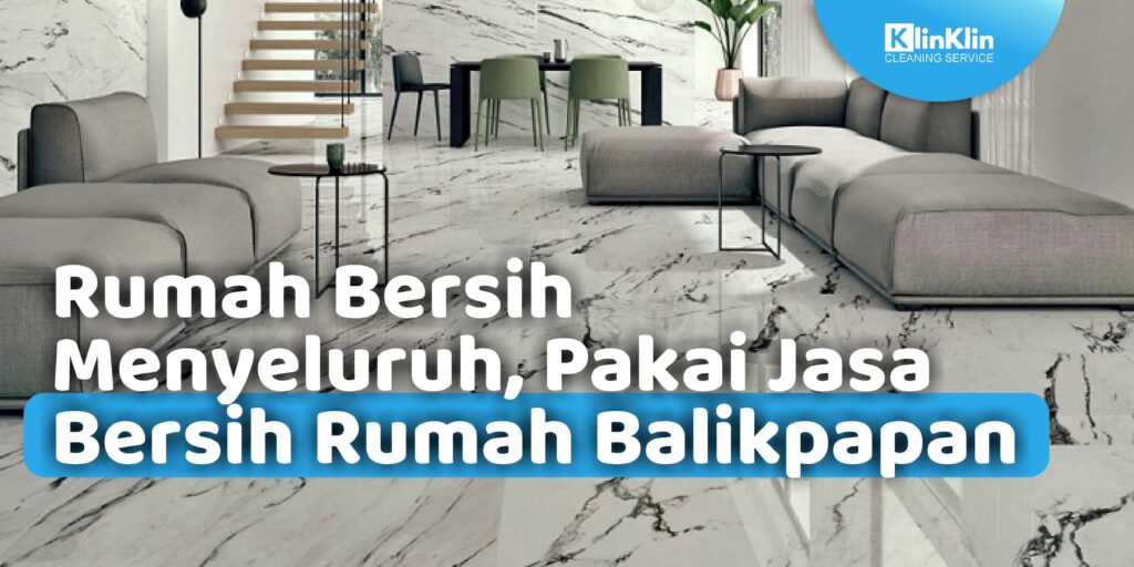 Jasa Bersih Rumah Balikpapan