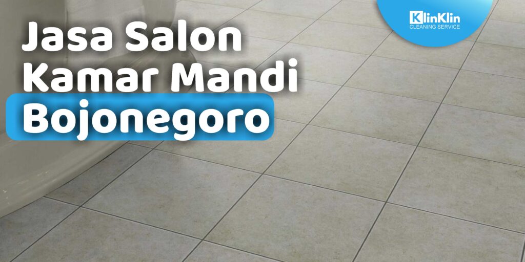 Jasa Salon Kamar Mandi Bojonegoro