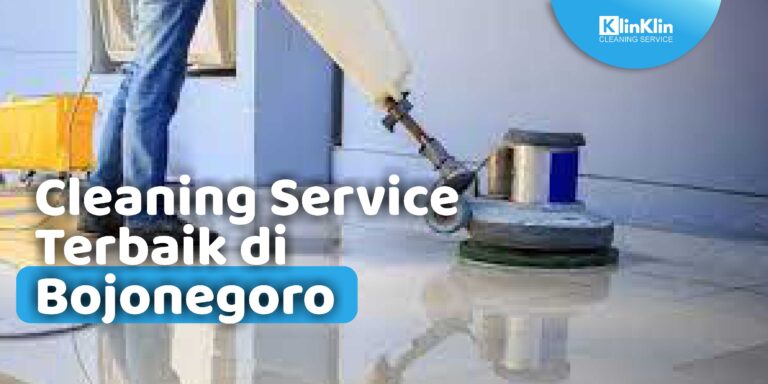 Cleaning Service Terbaik di Bojonegoro