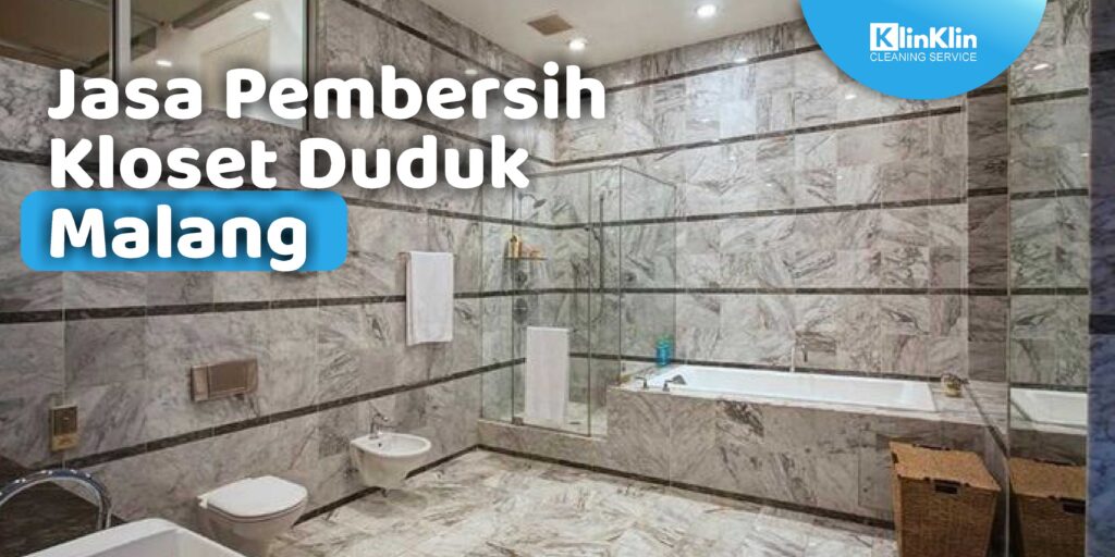 Jasa Pembersih Kloset Duduk Malang