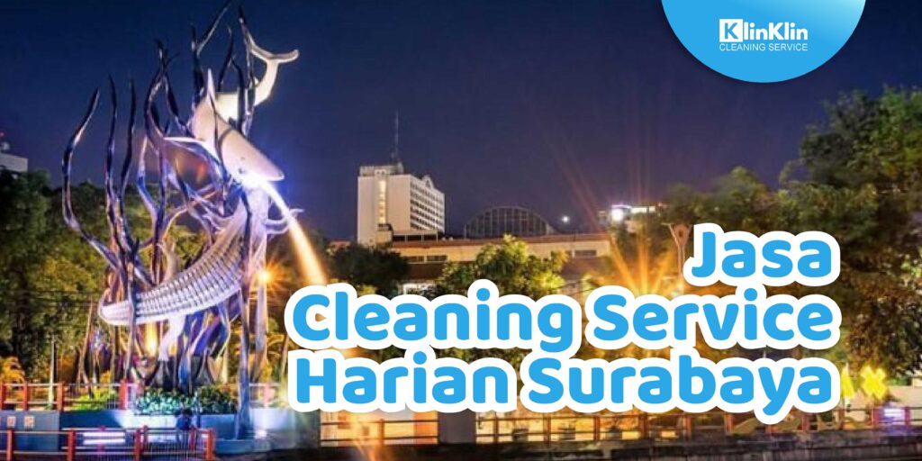Cleaning Service Harian Surabaya