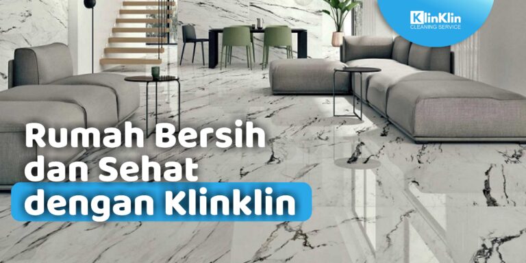 Rumah Bersih dan Sehat dengan Klinklin