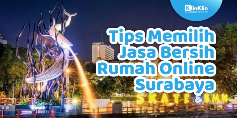 Jasa Bersih Rumah Online Surabaya