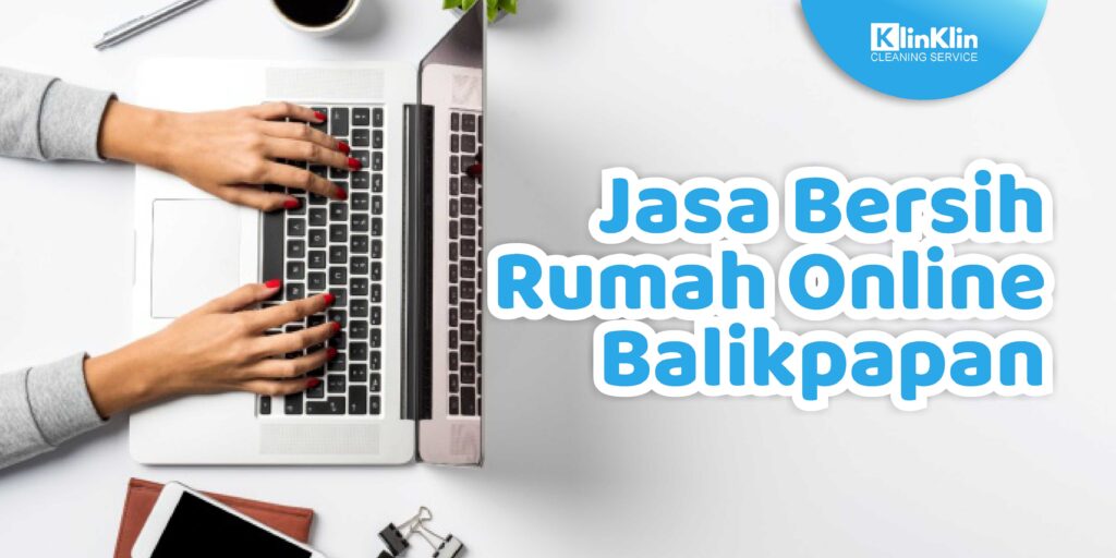 Jasa Bersih Rumah Online Balikpapan