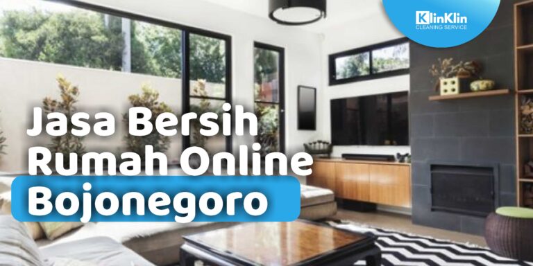 Jasa Bersih Rumah Online Bojonegoro