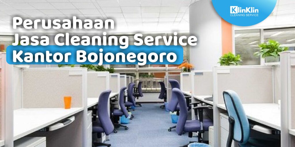 Perusahaan Jasa Cleaning Service Kantor Bojonegoro