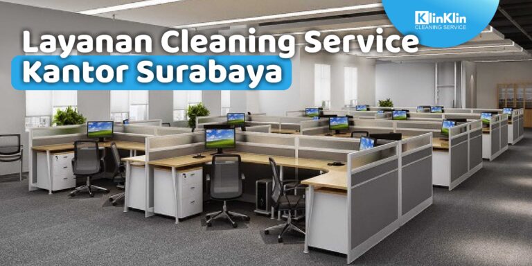 Layanan Cleaning Service Kantor Surabaya