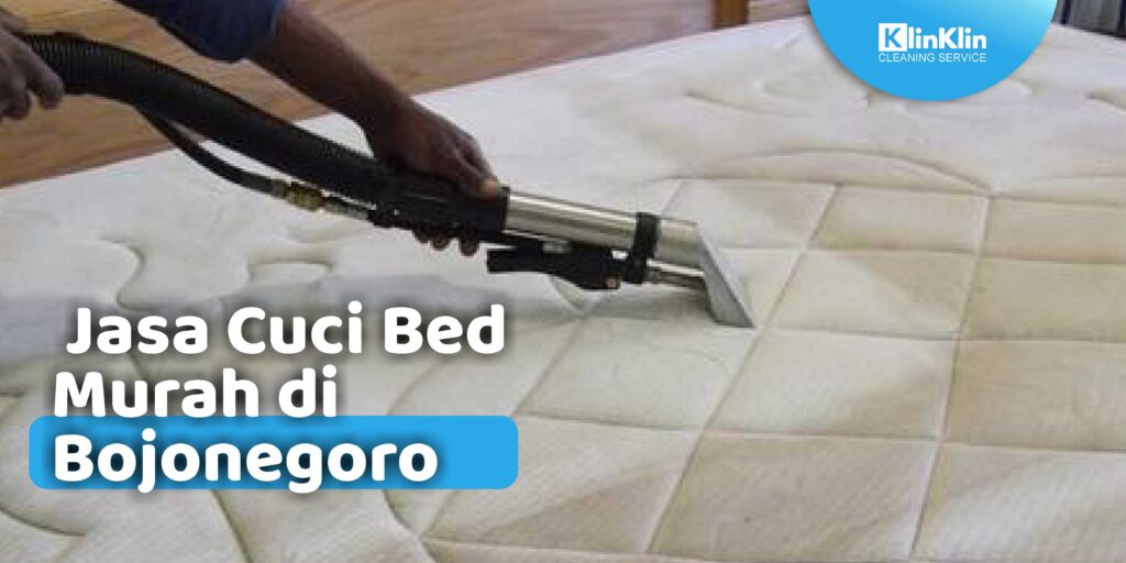 Jasa Cuci Bed Murah di Bojonegoro