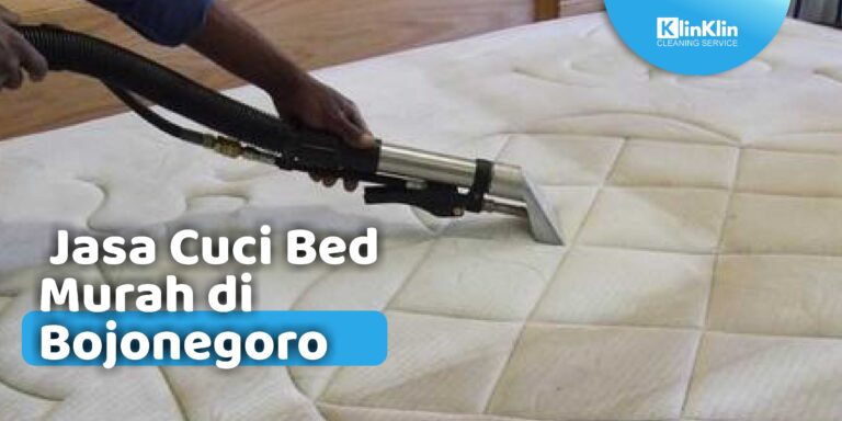 Jasa Cuci Bed Murah di Bojonegoro