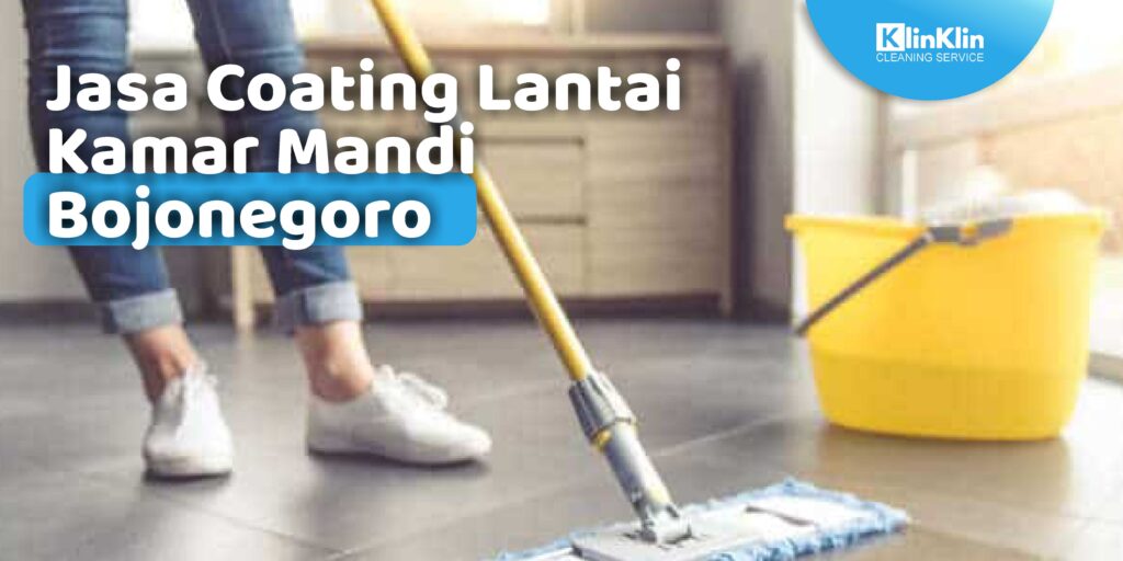 Jasa Coating Lantai Kamar Mandi Bojonegoro
