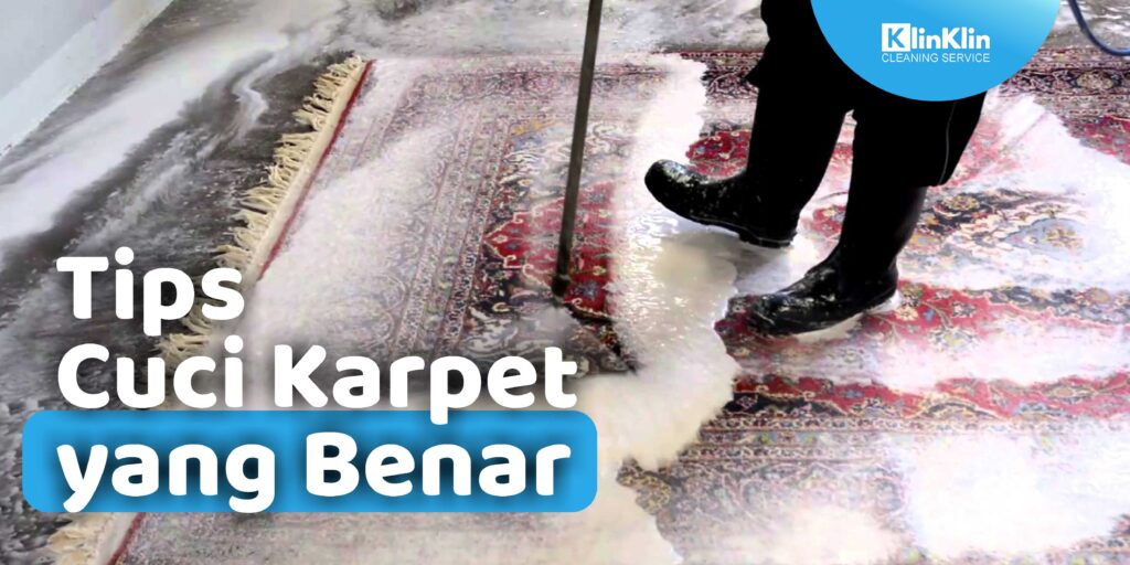 Tips Cuci Karpet yang Benar