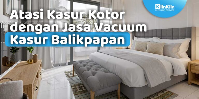 Jasa Vacuum Kasur Balikpapan