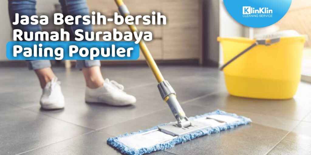 Jasa Bersih Rumah Surabaya