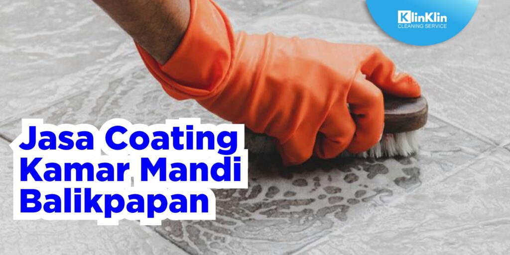 Jasa Coating Kamar Mandi Balikpapan