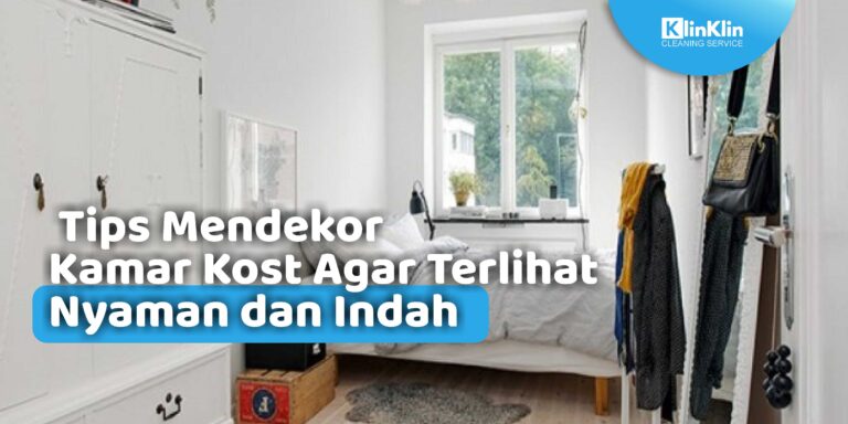 Tips Mendekor Kamar Kost Agar Terlihat Nyaman dan Indah