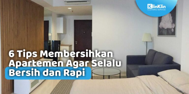 Tips Membersihkan Apartemen Agar Selalu Bersih dan Rapi