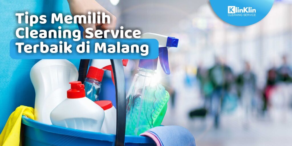 Cleaning Service Terbaik di Malang