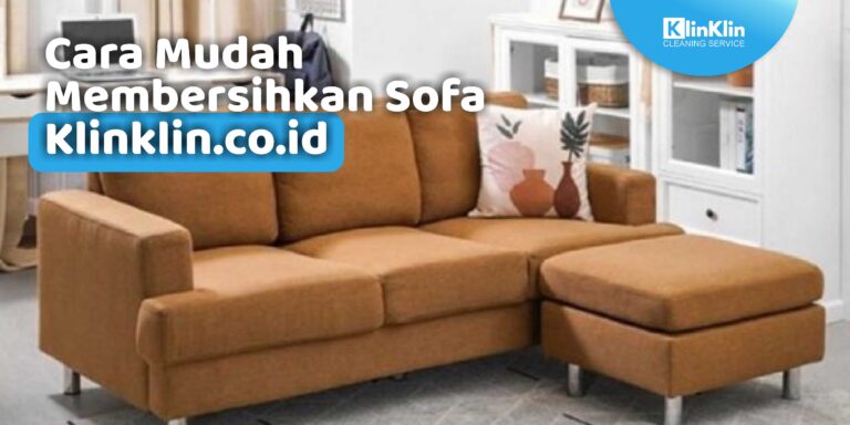 Cara Membersihkan Sofa