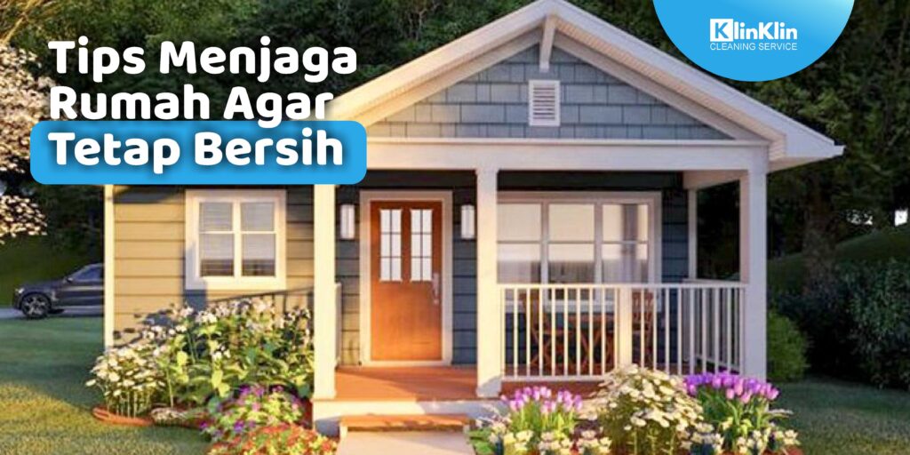 Tips Menjaga Rumah