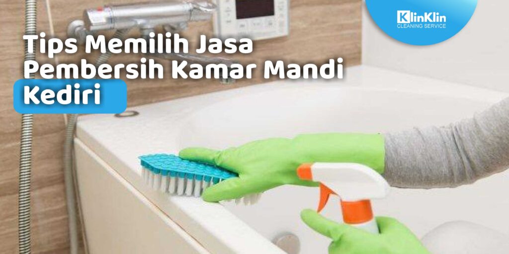 Jasa Pembersih Kamar Mandi Kediri