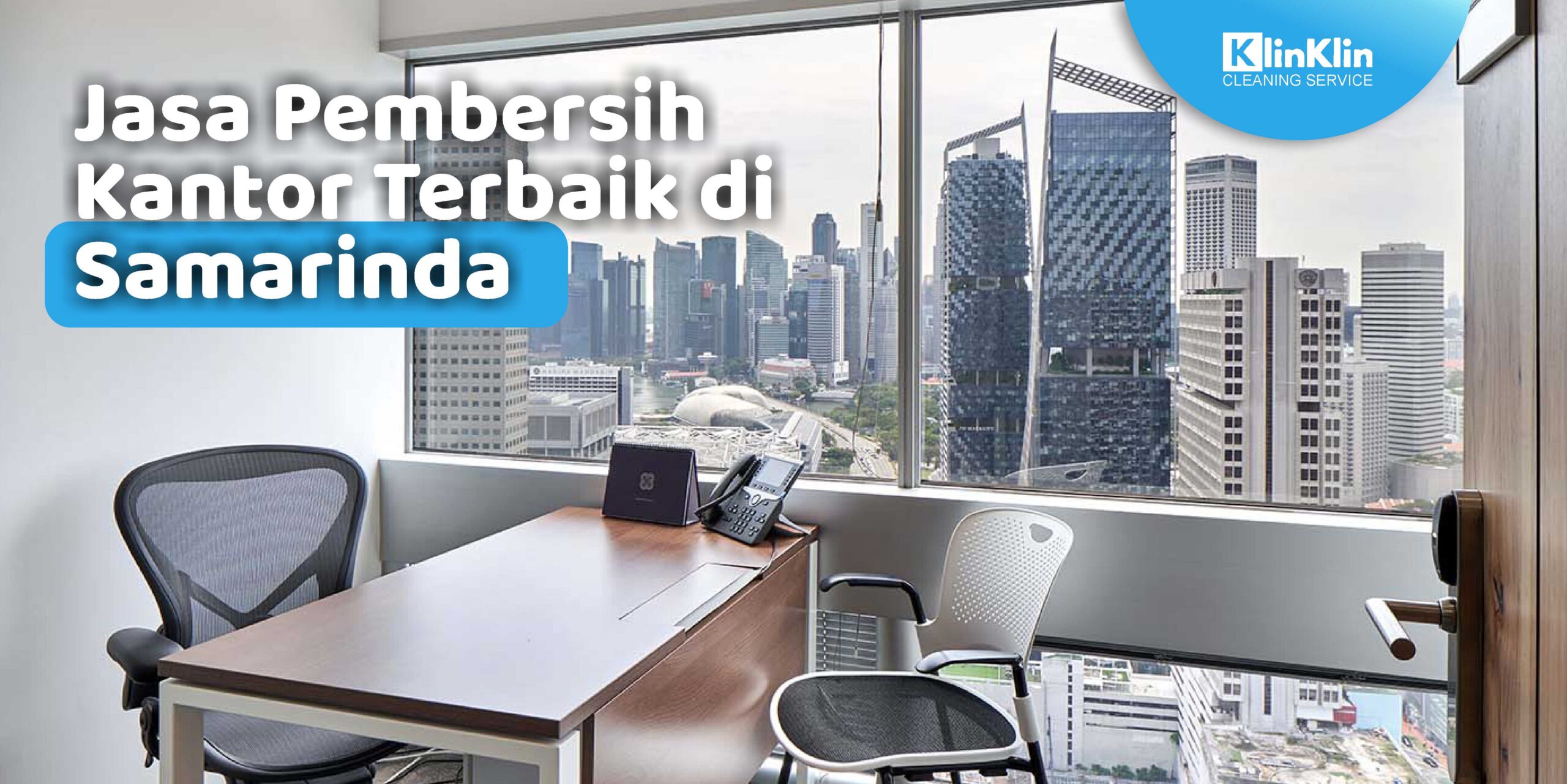 Jasa Pembersih Kantor Terbaik di Samarinda