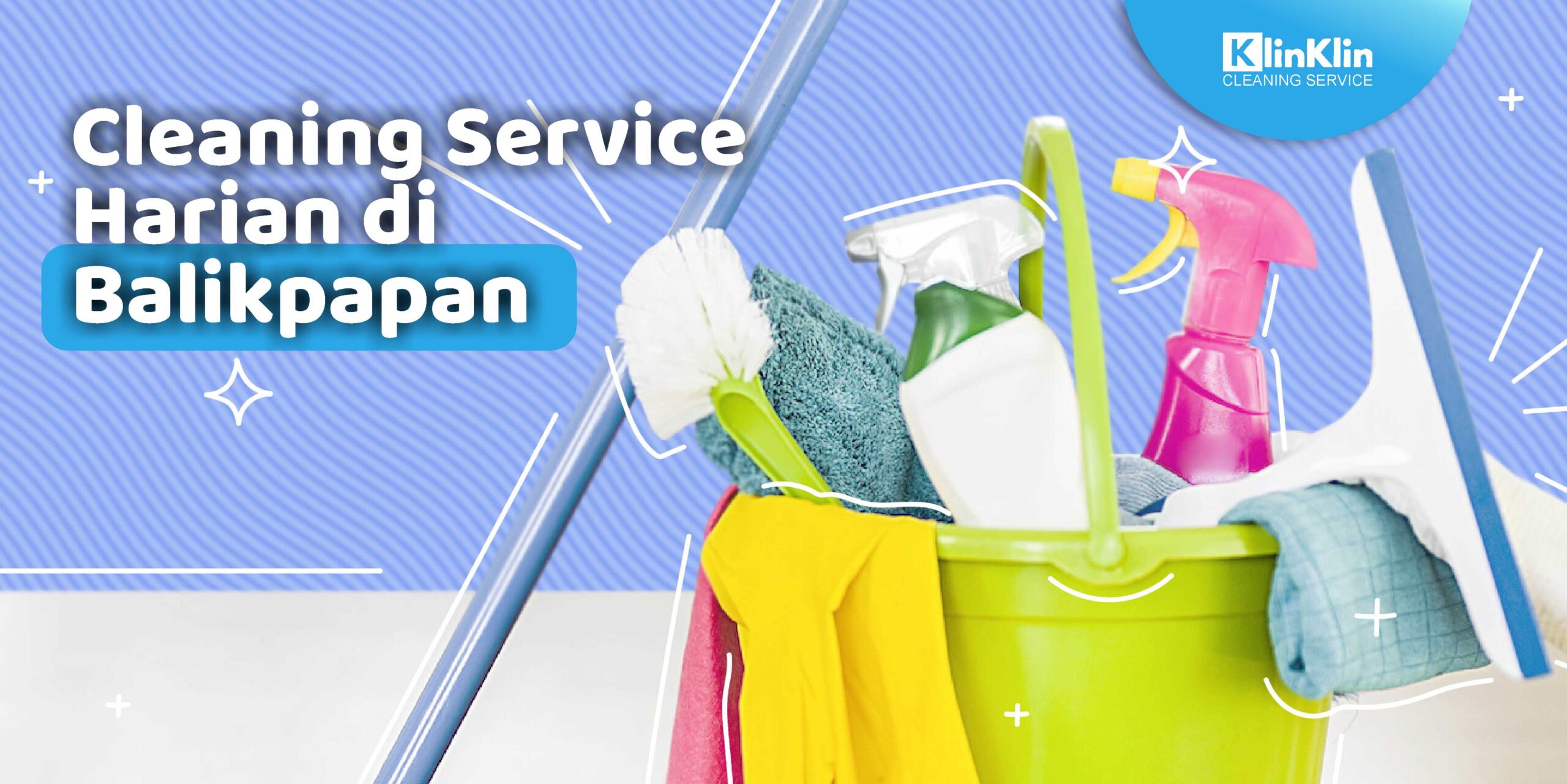 Cleaning Service Harian di Balikpapan