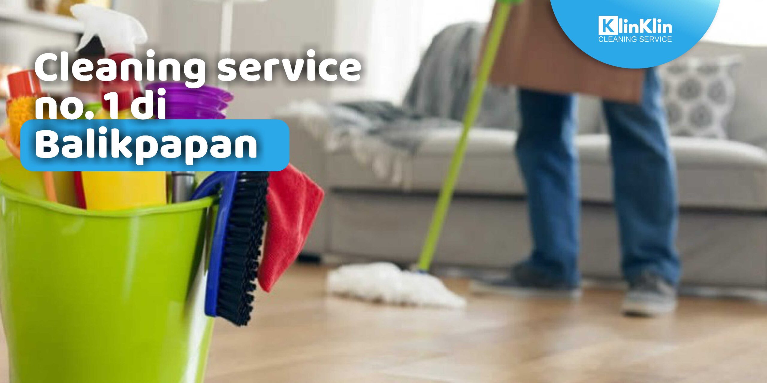 Cleaning Service No. 1 di Balikpapan