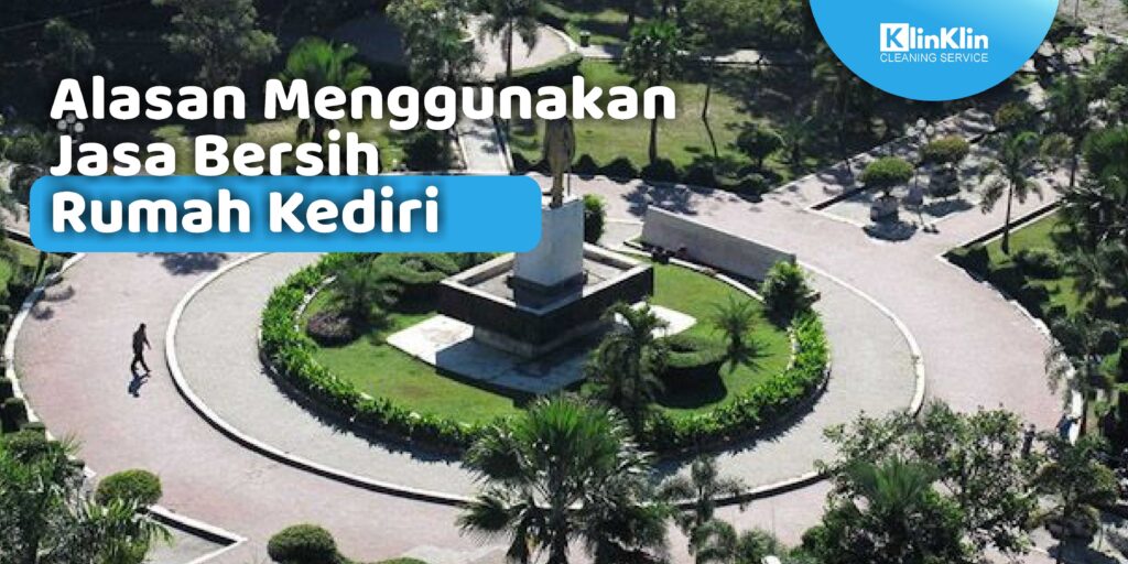 Jasa Bersih Rumah di Kediri