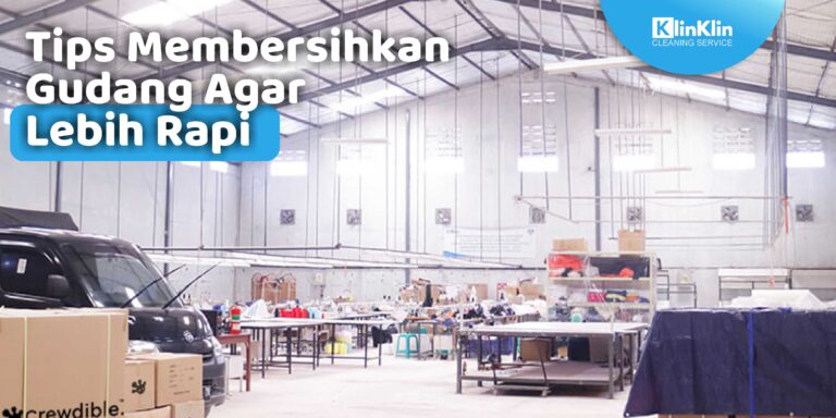 tips membersihkan gudang