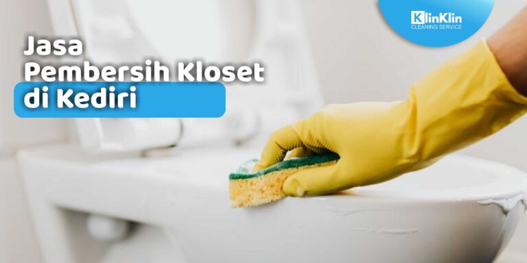 Jasa Pembersih Kloset di Kediri